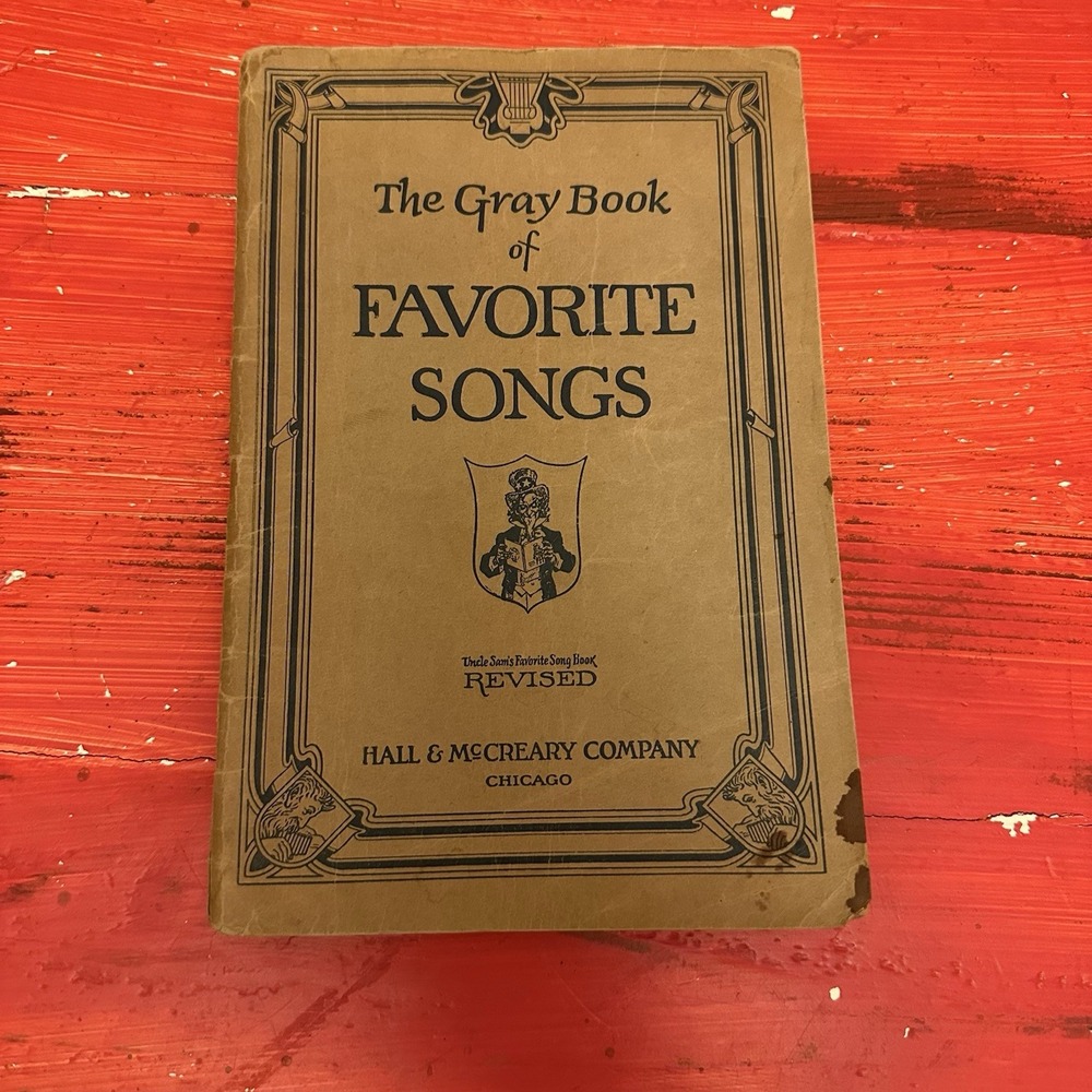 THE GRAY BOOK of FAVORITE SONGS Hall &‎ McCreary (1924) Vintage School Songbook